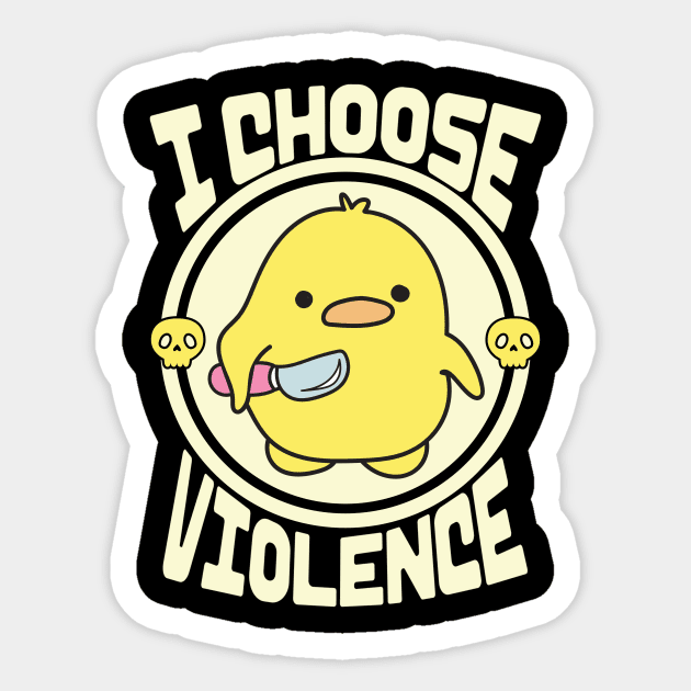 Funny Duck I Choose Violence Sticker by The WYLD Tribe